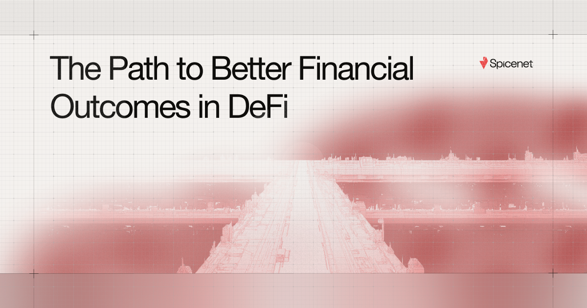 Spicenet’s Roadmap: The Path to Better Financial Outcomes in DeFi